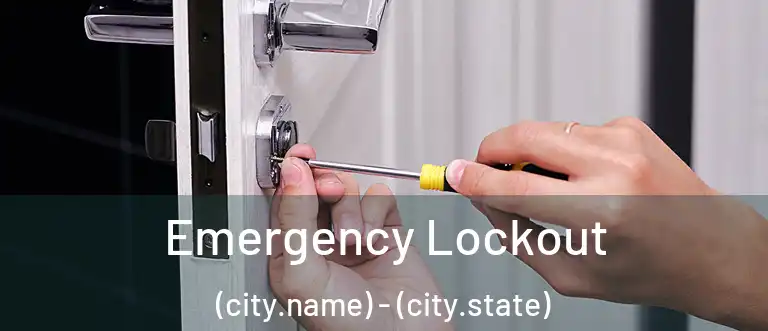  Emergency Lockout (city.name) - (city.state)